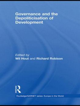 Hardcover Governance and the Depoliticisation of Development Book