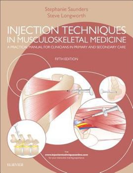 Hardcover Injection Techniques in Musculoskeletal Medicine: A Practical Manual for Clinicians in Primary and Secondary Care Book