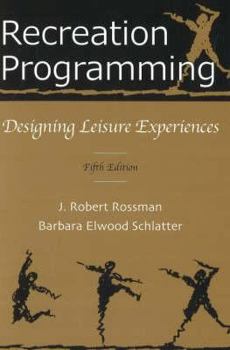 Paperback Recreation Programming: Designing Leisure Experiences Book