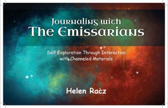 Paperback Journaling with The Emissarians: Self Exploration Through Interaction with Channeled Materials Book