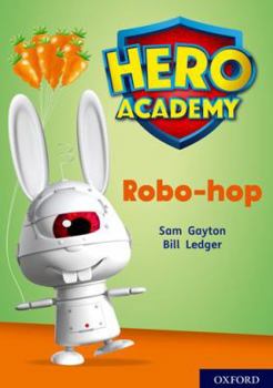 Paperback Hero Academy: Oxford Level 11, Lime Book Band: Robo-hop Book