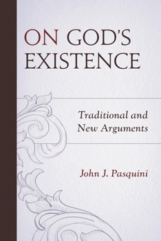 Paperback On God's Existence: Traditional and New Arguments Book