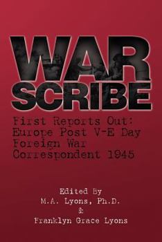 Paperback War Scribe: First Reports Out: Europe Post V-E Day Book