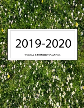 2019 - 2020 Weekly and Monthly Planner: Calendar Schedule + Organizer | Inspirational Quotes (2019-2020 Academic Planners