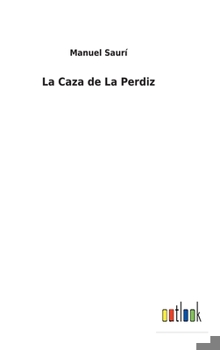 Hardcover La Caza de La Perdiz [Spanish] Book