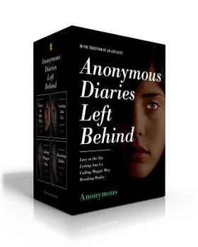 Paperback Anonymous Diaries Left Behind (Boxed Set): Lucy in the Sky; Letting Ana Go; Calling Maggie May; Breaking Bailey Book