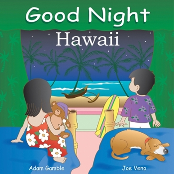 Good Night Hawaii (Good Night Our World series) - Book  of the Good Night Our World
