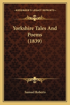 Paperback Yorkshire Tales And Poems (1839) Book