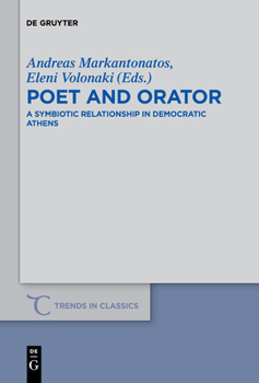 Paperback Poet and Orator: A Symbiotic Relationship in Democratic Athens Book