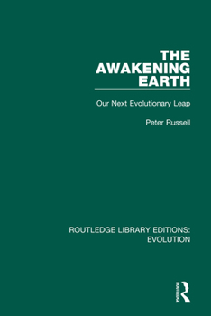 Paperback The Awakening Earth: Our Next Evolutionary Leap Book