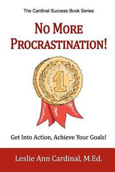Paperback No More Procrastination!: Get Into Action, Achieve Your Goals! Book