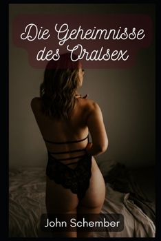 Paperback Die Geheimnisse des Oralsex [German] Book