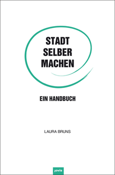 Hardcover Stadt Selber Machen: Ein Handbuch [German] Book