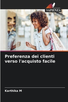 Paperback Preferenza dei clienti verso l'acquisto facile [Italian] Book