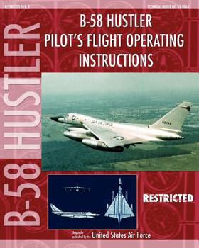 Paperback B-58 Hustler Pilot's Flight Operating Instructions Book