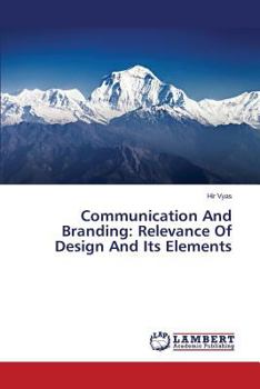 Paperback Communication And Branding: Relevance Of Design And Its Elements Book