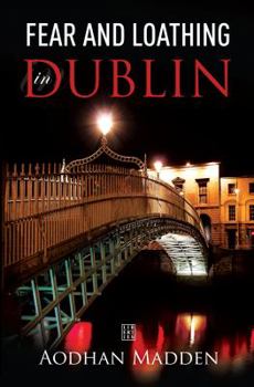 Paperback Fear and Loathing in Dublin Book