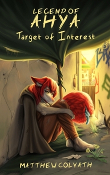 Hardcover Legend of Ahya: Target of Interest Book