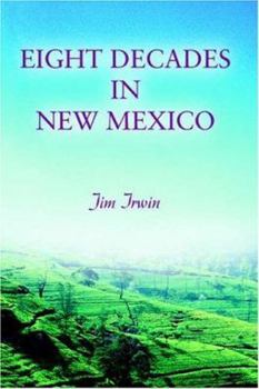 Paperback Eight Decades in New Mexico Book