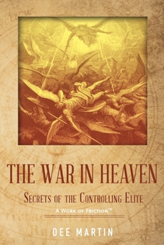 Paperback The War in Heaven: Secrets of the Controlling Elite Book