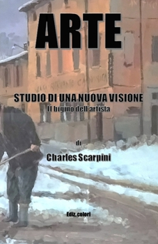 Paperback Arte: STUDIO DI UNA NUOVA VISIONE: Il bigino dell'artista - Ediz. COLORI [Italian] Book