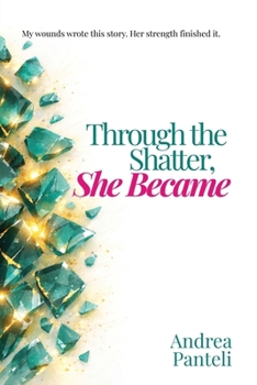 Paperback Through the Shatter, She Became Book