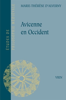 Paperback Avicenne En Occident: Recueil d'Articles En Hommage a Marie-Therese d'Alverny [French] Book