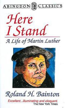 Paperback Here I Stand: A Life of Martin Luther (Abingdon Classics Series) Book