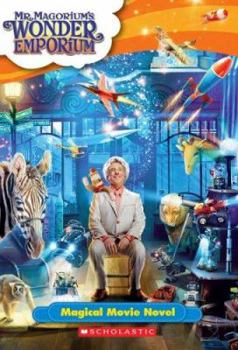 Paperback Mr. Magorium's Wonder Emporium: Magical Movie Novel Book