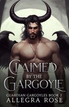 Paperback Claimed by the Gargoyle Book
