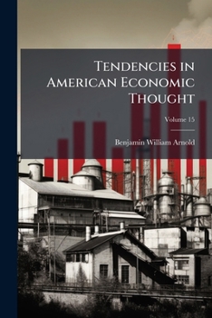 Paperback Tendencies in American Economic Thought; Volume 15 Book