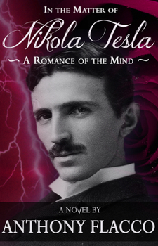 Paperback In the Matter of Nikola Tesla: A Romance of the Mind Book