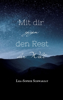 Hardcover Mit dir gegen den Rest der Welt [German] Book