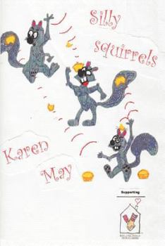 Paperback Silly Squirrels Book