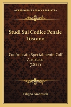 Studi sul Codice Penale Toscano