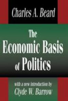 Paperback The Economic Basis of Politics Book