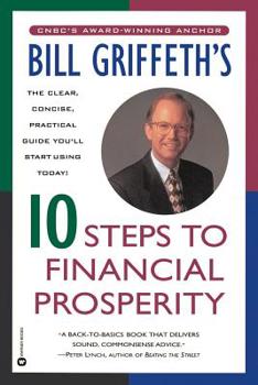 Paperback Bill Griffeth's 10 Steps to Financial Prosperity Book