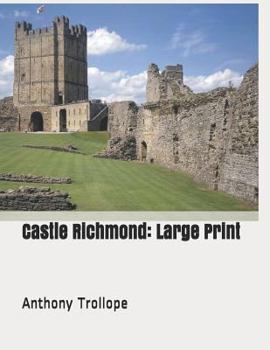 Paperback Castle Richmond: Large Print Book