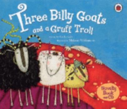 Hardcover Three Goat's Gruff and a Grumpy Troll (Book & CD) Book