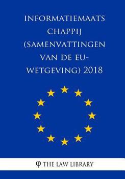 Paperback Informatiemaatschappij (Samenvattingen van de EU-wetgeving) 2018 [Dutch] Book