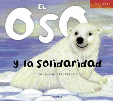 Hardcover El Oso y La Solidaridad [Spanish] Book