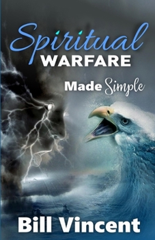 Paperback Spiritual Warfare Made Simple: (Large Print Edition) [Large Print] Book