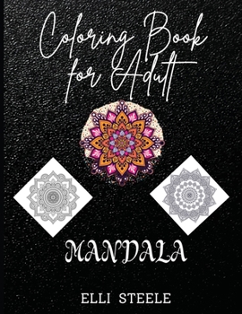 Coloring Book For Adults Mandala: Amazing Mandala Adult Coloring Book Stress Relieving
