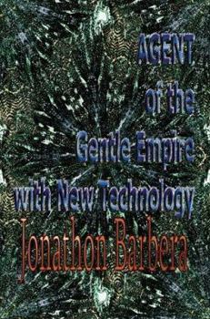 Paperback AGENT of the Gentle Empire with New Technology Book