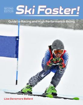 Paperback Ski Faster! Guide to Racing and High Performance Skiing Book