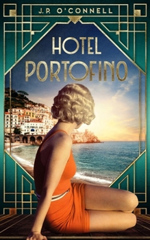 Hotel Portofino - Book #1 of the Hotel Portofino