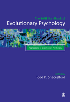 Hardcover The SAGE Handbook of Evolutionary Psychology: Applications of Evolutionary Psychology Book