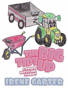 Paperback The Big Tidy Up: & Other Recycling Stories Book