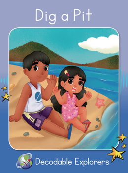 Paperback Dig a Pit: Skills Set 2 (Red Rocket ™ Readers Decodable Explorers) Book