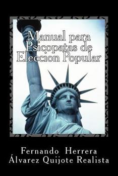 Manual para Psicopatas de Eleccion Popular: La Reina de las Calaveras